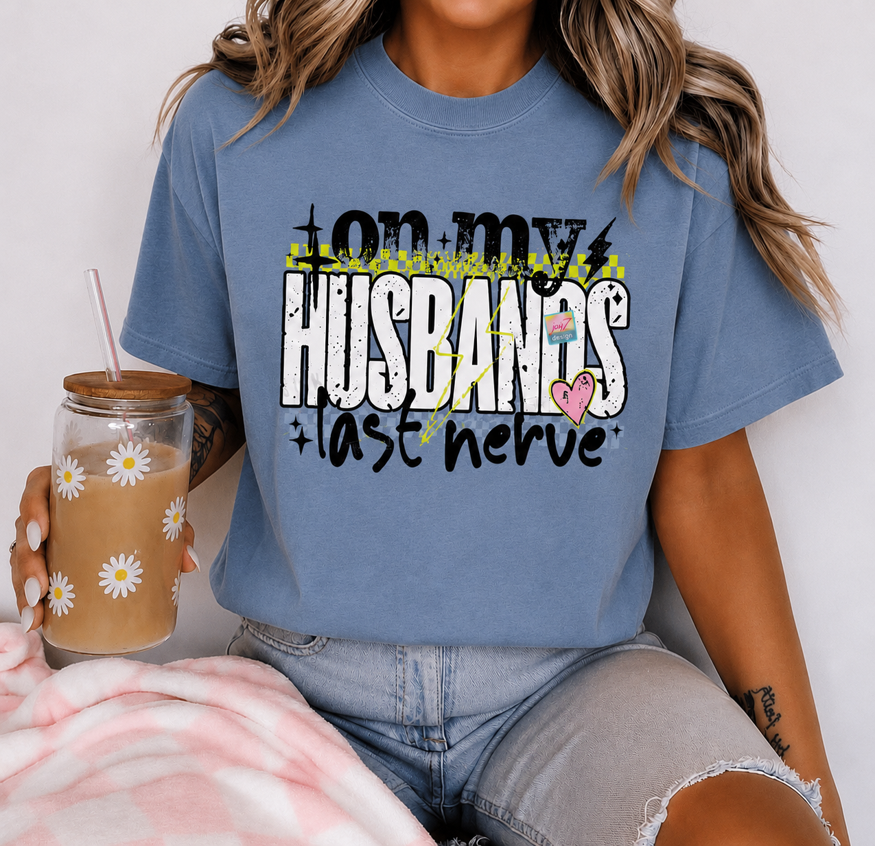 On My Husbands Last Nerve