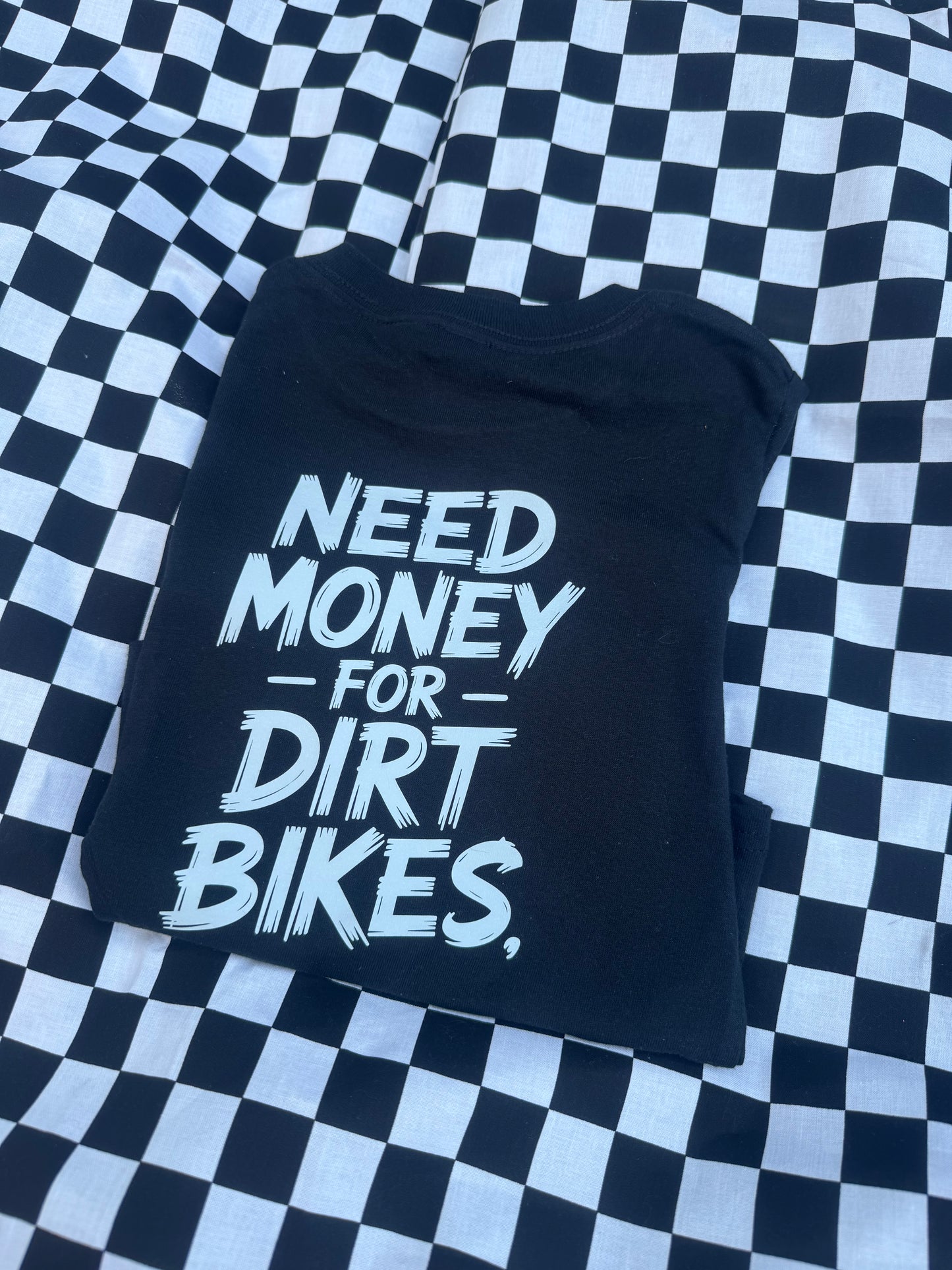 Need Money For Dirt Bikes Adult